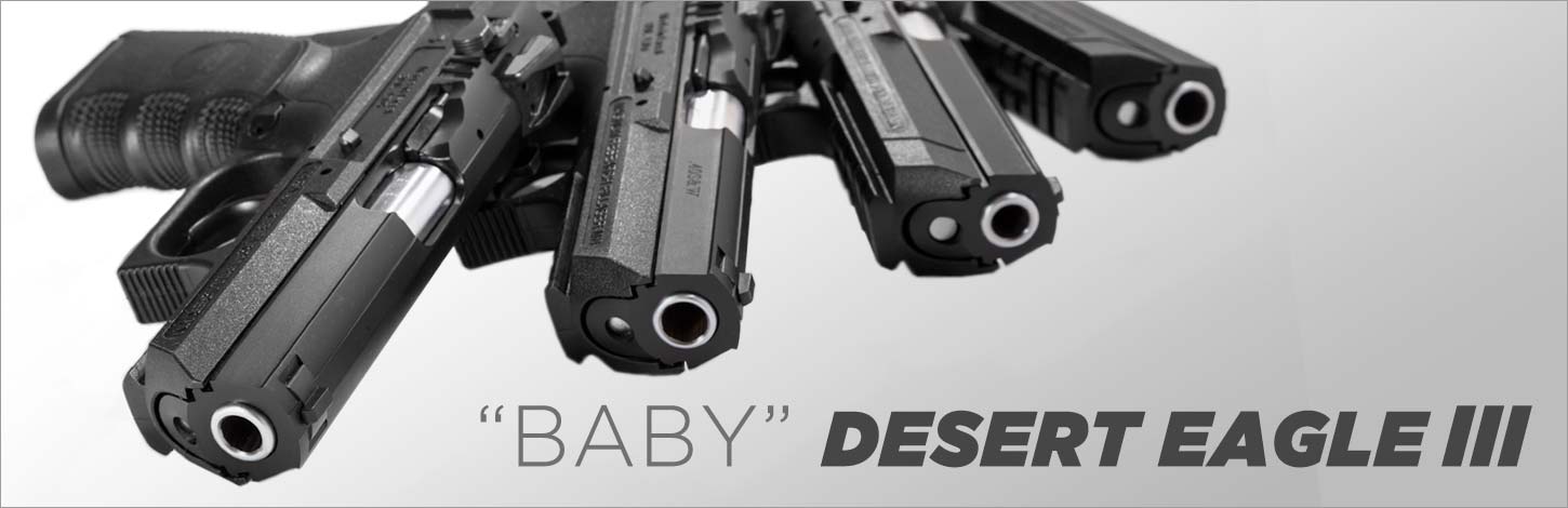 Baby Desert Eagle III Pistols