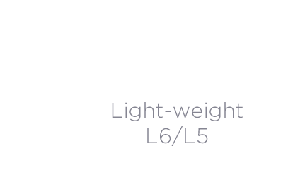 Light-weight L6 & L5