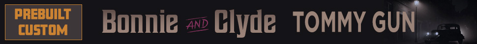 Bonnie & Clyde Tommy Gun